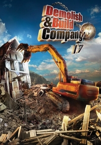 Demolish & Build Company 2017 (2016) PC | RePack от Choice