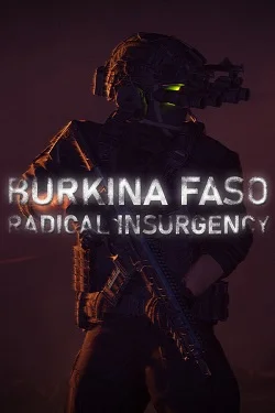 Burkina Faso: Radical Insurgency (2025) PC